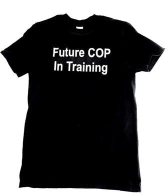 Future Cop in Training T-Shirt